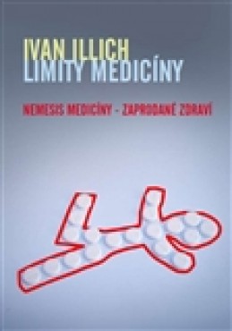Limity medicíny - Ivan Illich