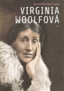 Virginia Woolfová - Alexandra Harrisová