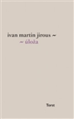 Úloža - Ivan Martin Jirous