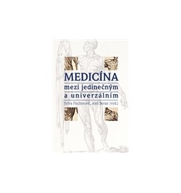 Medicína mezi jedinečným a univerzálním