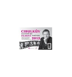 Cibulkův kalendář pro filmové pamětníky 2013