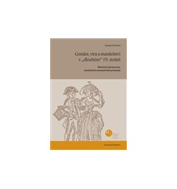 Gender, víra a manželství v „dlouhém“ 19. století