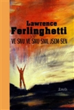 Ve snu ve snu snil jsem sen - Lawrence Ferlinghetti