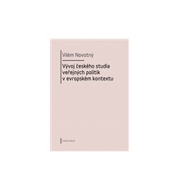 Vývoj českého studia veřejných politik v evropském kontextu