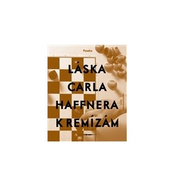 Láska Carla Haffnera k remízám