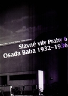 Slavné vily Prahy 6 – Osada Baba 1932-1936 - Petr Ulrich