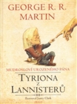 Mudrosloví urozeného pána Tyriona z Lannisterů - George R.R. Martin