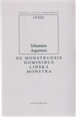 De monstruosis hominibus/Lidská monstra - J. Vodňanský