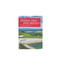 Zázraky před jižní hranicí