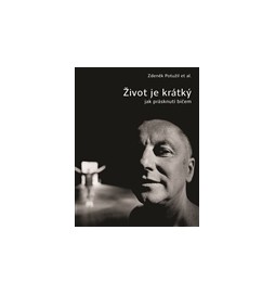 Život je krátký jak prásknutí bičem