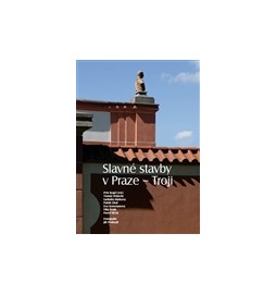 Slavné stavby v Praze – Troji