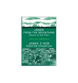 Janek z hor, doktor chudých / Janek from the Mountains, Doktor of the Poor