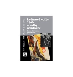 Květnové volby 1946 – volby osudové?