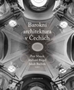 Barokní architektura v Čechách - Petr Macek