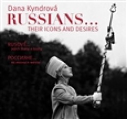 Rusové / Russians - Dana Kyndrová