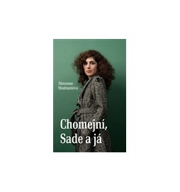 Chomejní, Sade a já