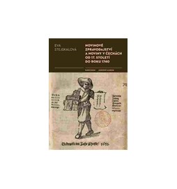 Novinové zpravodajství a noviny v Čechách od 17. století do roku 1740