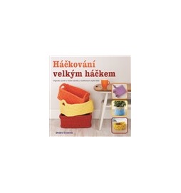 Háčkování velkým háčkem