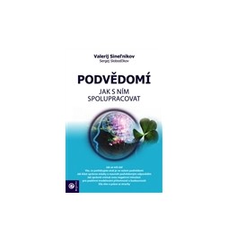 Podvědomí – Jak s ním spolupracovat