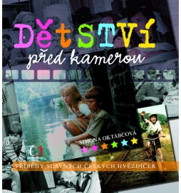 Dětství před kamerou - Příběhy slavných