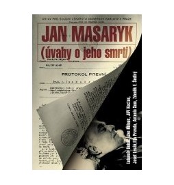 Jan Masaryk - Úvahy o jeho smrti