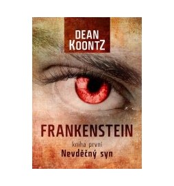 FRANKENSTEIN: Nevděčný syn