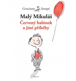 Malý Mikuláš. Červený balónek a jiné  příběhy