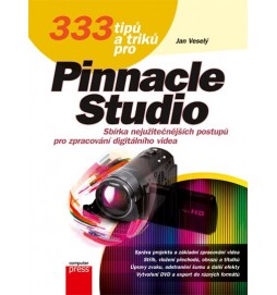 333 tipů a triků pro Pinnacle Studio