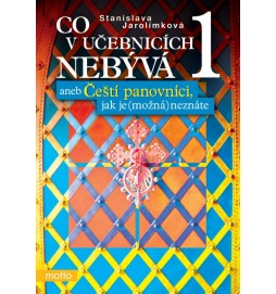 Co v učebnicích nebývá 1 aneb Čeští panovníci, jak je (možná) neznáte
