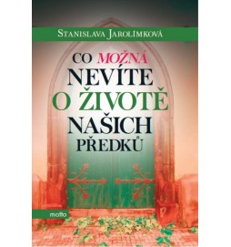 Co možná nevíte o životě našich předků