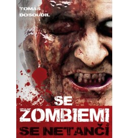 Se zombiemi se netančí