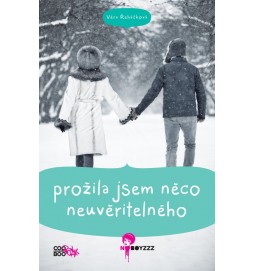 Prožila jsem něco neuvěřitelného