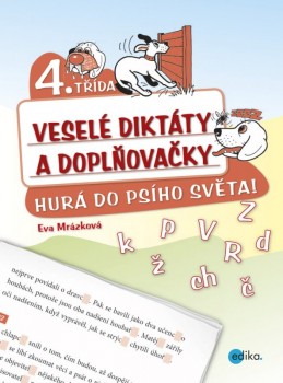 Veselé diktáty a doplňovačky - Hurá do psího světa - Eva Mrázková