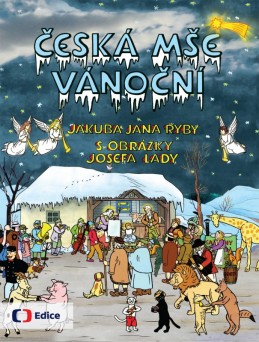 Česká mše vánoční - Josef Lada, Jakub Jan Ryba
