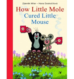 How Little Mole Cured Little Mouse