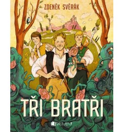 Zdeněk Svěrák – Tři bratři