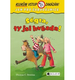 Klukům vstup zakázán! – Ségra, ty jsi hvězda!