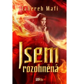 Jsem rozohněná