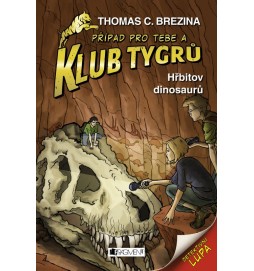 Klub Tygrů – Hřbitov dinosaurů