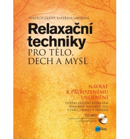 Relaxační techniky pro tělo, dech a mysl