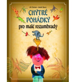 Chytré pohádky pro malé rozumbrady