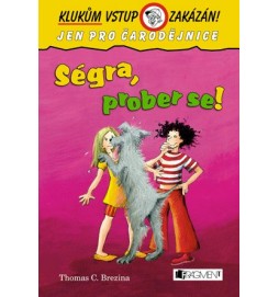 Klukům vstup zakázán! – Ségra, prober se!