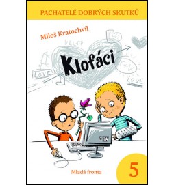 Klofáci - Pachatelé dobrých skutků 5