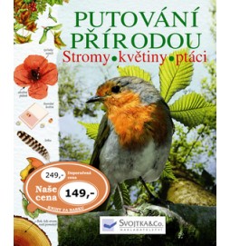 Putování přírodou Stromy, květiny, ptáci