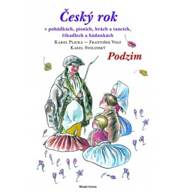 Český rok - Podzim - v pohádkách, písních, hrách a tancích, říkadlech a hádankách
