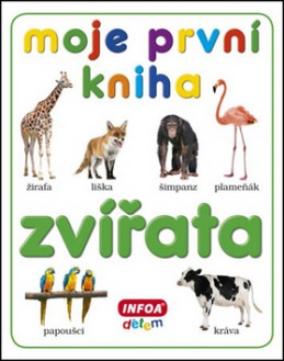 Moje první kniha Zvířata