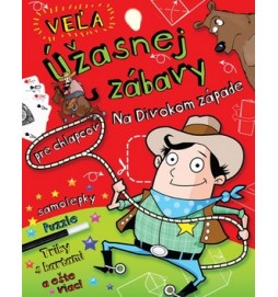 Veľa úžasnej zábavy Na divokom západe