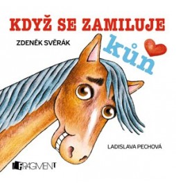 Zdeněk Svěrák – Když se zamiluje kůň (100x100)