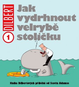 Dilbert 1 - Jak vydrhnout velrybě stoličku