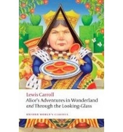 Alice s Adventures in Wonderland and Through the L